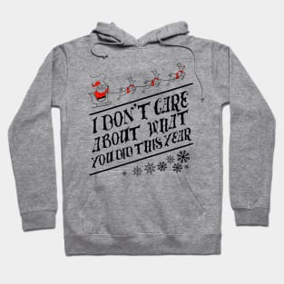 I dont care about what you did this year Ugly Sweater by Tobe Fonseca Hoodie
